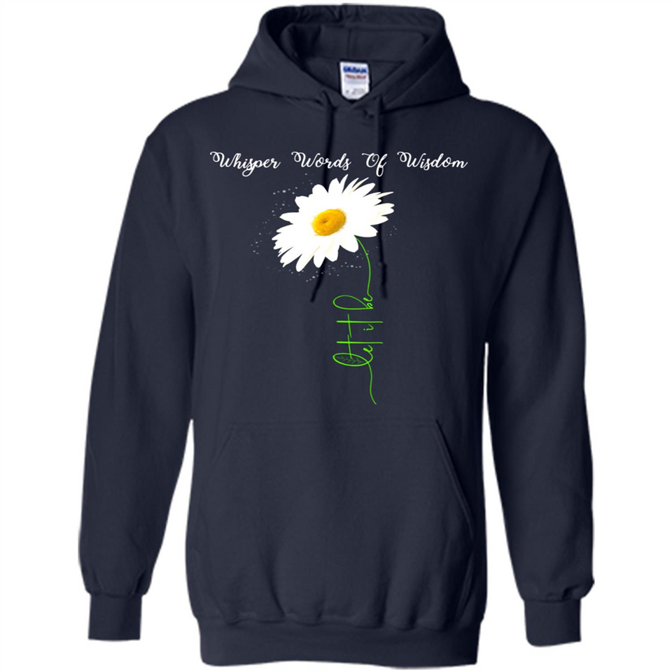Whisper Funny Let It Daisy Flower Words Of Be