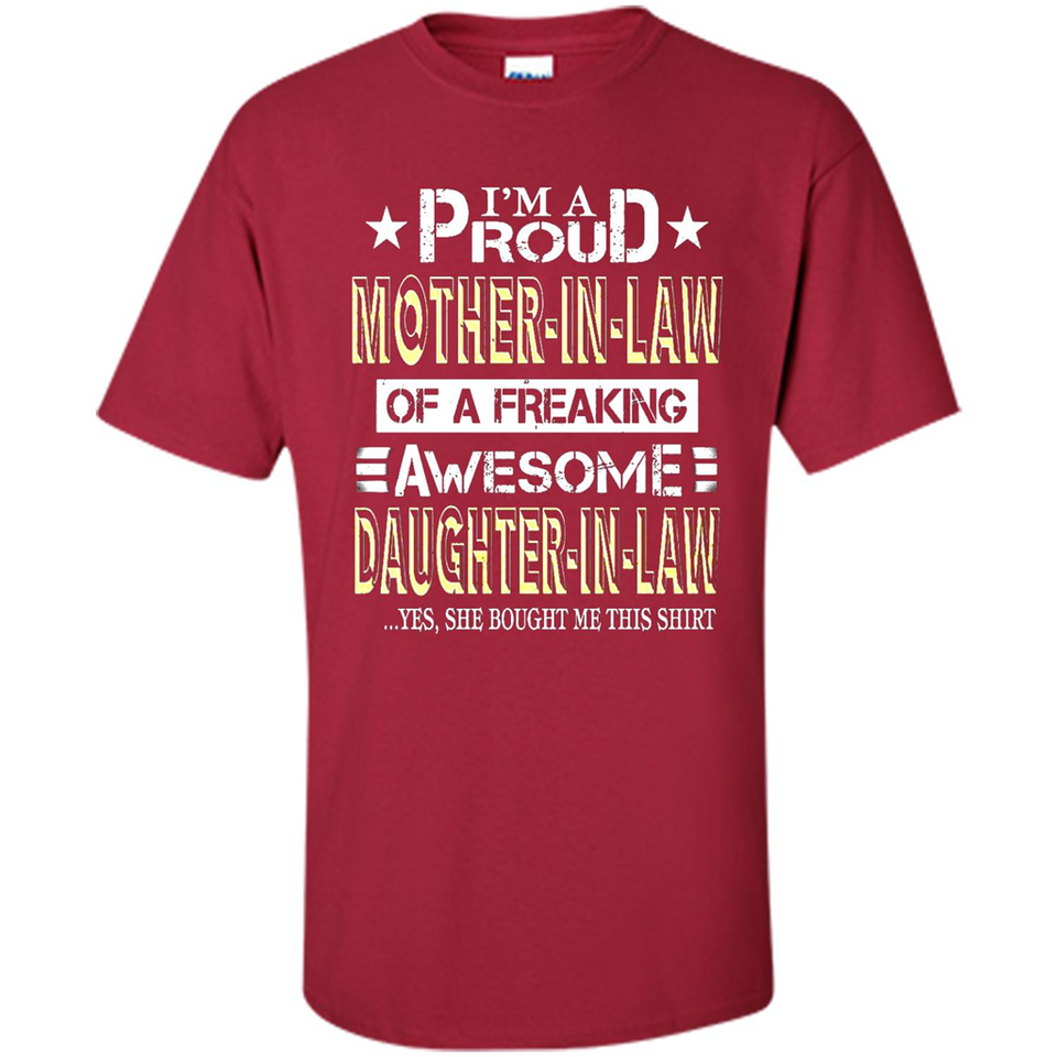 I'm A Proud Mother In Law Of A Freaking Awesome Daughter - Shirt