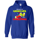Drink Up Grinches it_s Christmas - Merry Xmas Sweatshirt - Hoodie