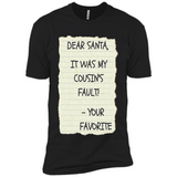 Dear Santa It Was My Cousin's Fault! Christmas - Premium Short Sleeve T-Shirt