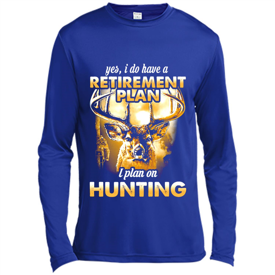 Yes I Do Have A Retirement Plan I Plan On Hunting Christmas PINGPONG