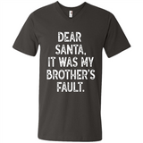 Christmas Shirt - Dear Santa It Was My Brother's Fault - Men's V-Neck