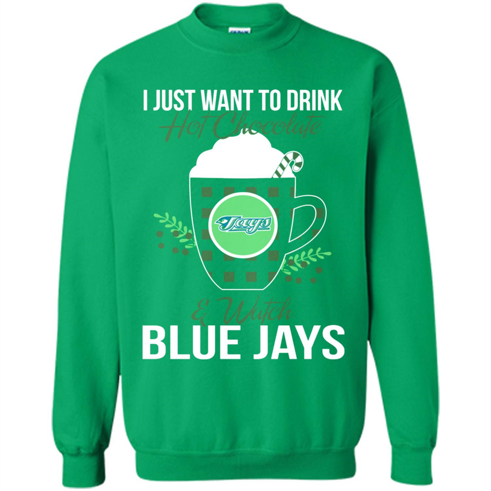 I Just Want To Drink Hot Chocolate & Watch Toronto Blue Jays Ugly Christmas Sweater PINGPONG