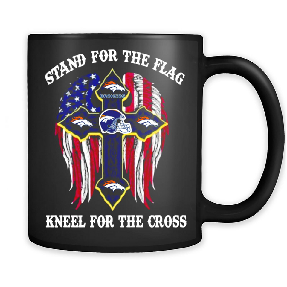 Denver Broncos - Stand For the Flag, Kneel for the Cross