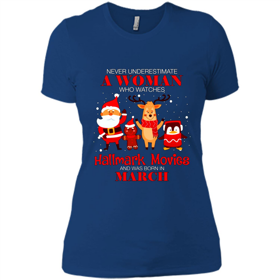 Never Underestimate A March Woman Watches Hallmark Movies Sweatshirt PINGPONG