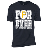 Pittsburgh Pirates Forever For ever not just when we win - Premium Short Sleeve T-Shirt
