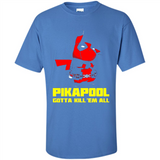 Pikapool Gotta Kill Them All Shirt PINGPONG - Shirt
