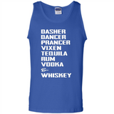 Dasher Dancer Prancer Vixen Tequila Rum Vodka Whiskey Reindeer Christmas T-Shirt - Tank Top
