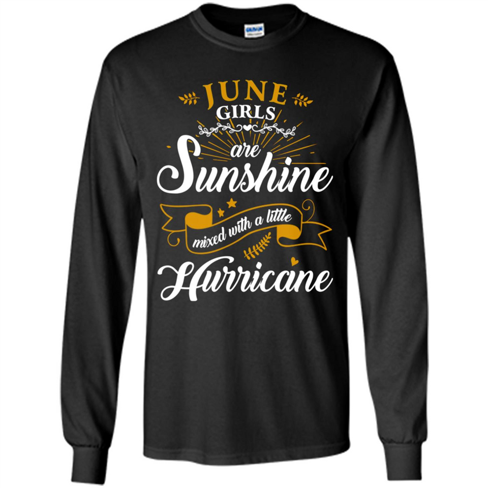 June Girl Are Sunshine Mixed With a Little Hurricane
