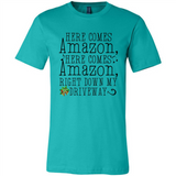 Here Comes Amazon Right Down My Driveway Christmas - Canvas Unisex T-Shirt