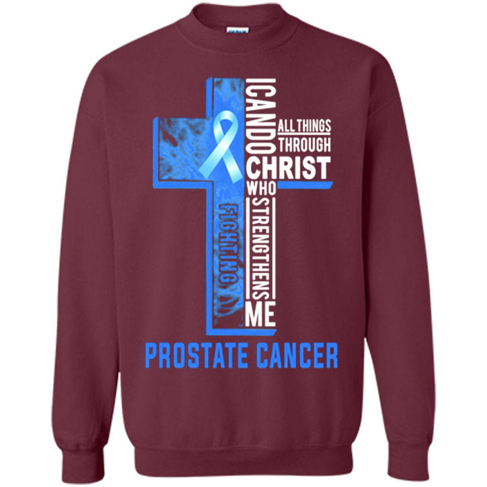 I can do all things through christ who strengthens me fighting Pr state Cancer Jesus
