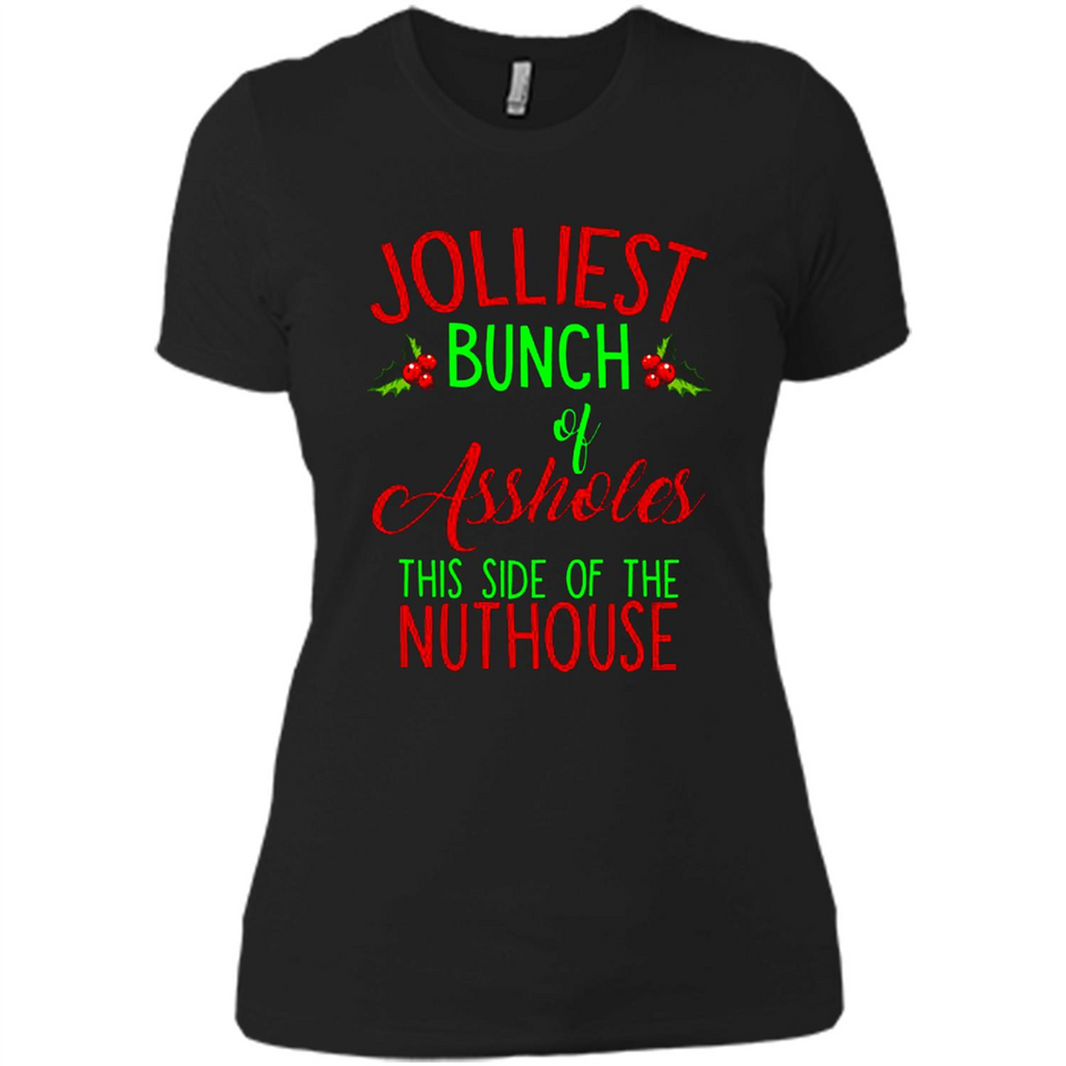 Jolliest Bunch Of Assholes This Side Of The Nuthouse Shirt PINGPONG - Ladies' Boyfriend T-Shirt