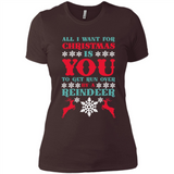 All I Want For Christmas Is You To Get Run Over By A Reindeer - Ladies' Boyfriend T-Shirt
