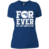 Orlando Magic Forever For ever not just when we win - Ladies' Boyfriend T-Shirt