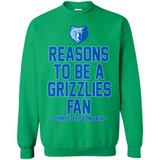 Reasons to be a Memphis Grizzlies Fan Complete List on Back - Sweatshirt