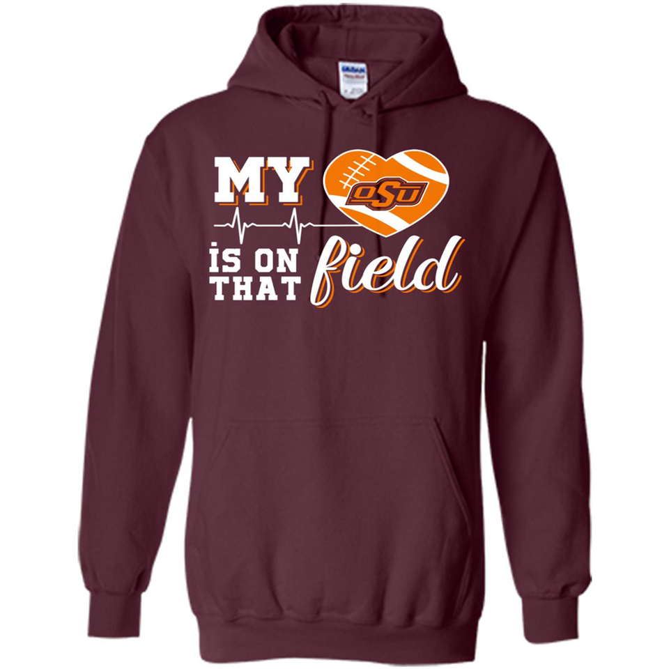 Oklahoma State Cowboys Football My Heart is on that Field - Hoodie