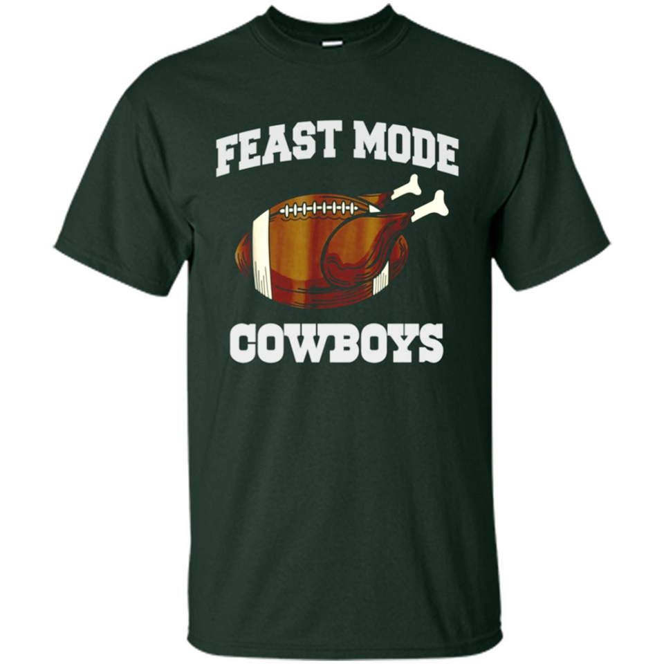 Feast Mode Cowboys Shirt - Dallas Turkey Thanksgiving