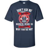 Don't Ask Me Why I'm A Washington Wizards Fan Ask Yourself