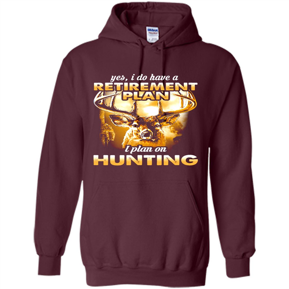 Yes I Do Have A Retirement Plan I Plan On Hunting Christmas PINGPONG