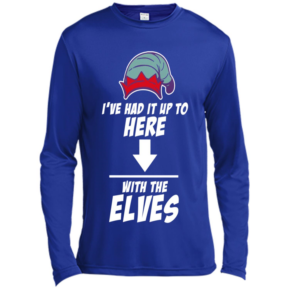 Ive Had It Up To Here With The Elves 1 - Canvas Long Sleeve T-Shirt