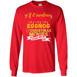 Pajamas, Eggnog and Christmas Movies Count Me In - Long Sleeve T-Shirt