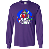 Christmas Party Planning Committee Sweatshirt - Long Sleeve T-Shirt