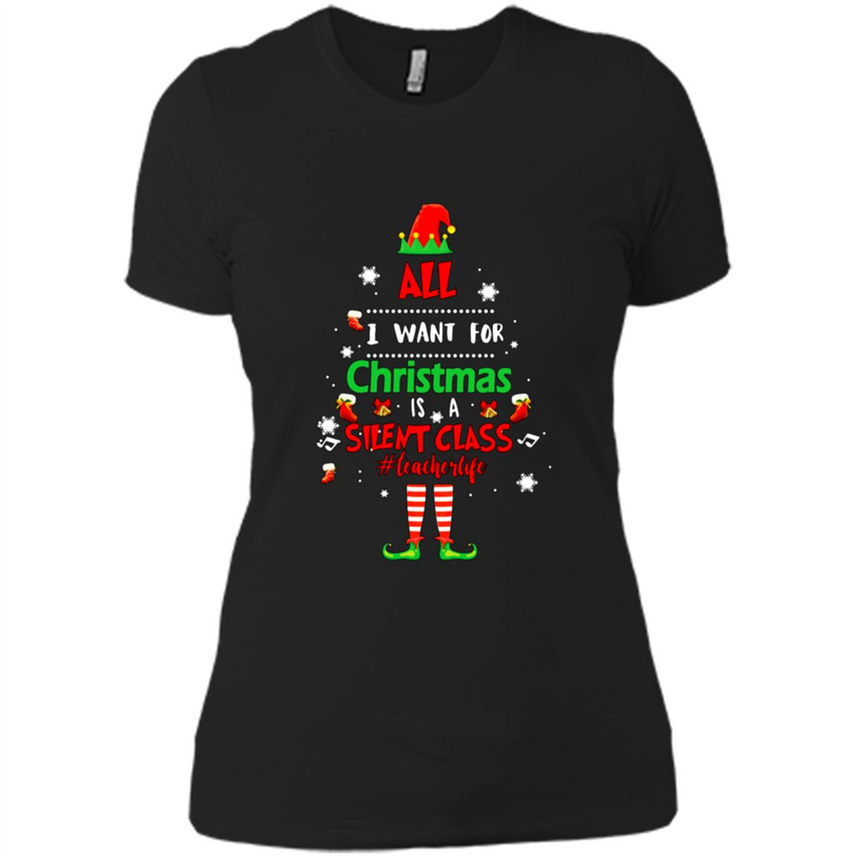 Teacher Sweashirt - All I Want For Christmas is Silent Class