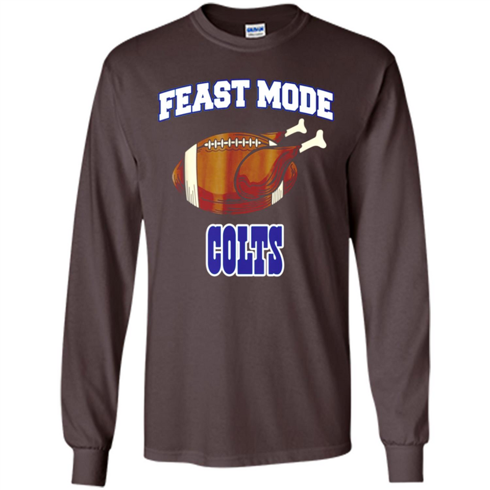 Feast Mode Colts Shirt - Indianapolis Turkey Thanksgiving