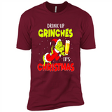 Drink Up Grinches it_s Christmas - Merry Xmas Sweatshirt - Premium Short Sleeve T-Shirt