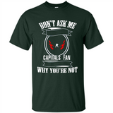 Don't Ask Me Why I'm A Washington Capitals Fan Ask Yourself
