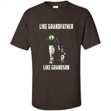 Boston Celtics Like GrandFather Like GrandSon - Shirt