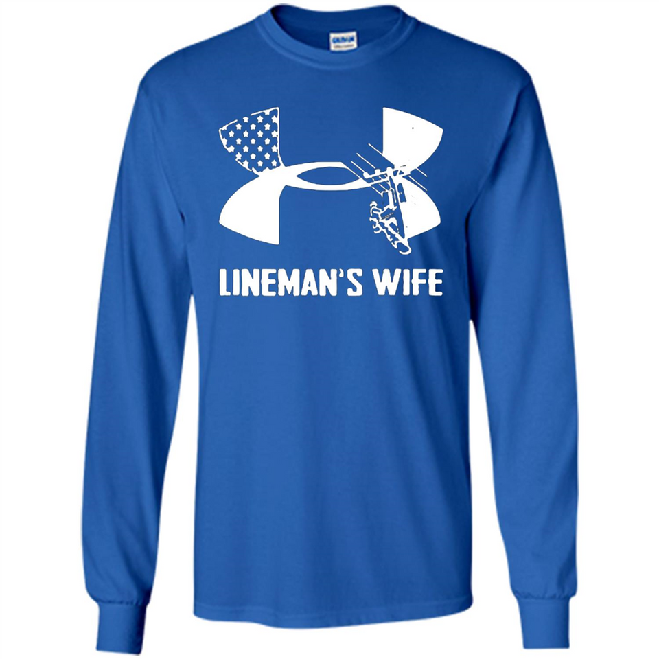Lineman Wife Under Armour - Long Sleeve T-Shirt