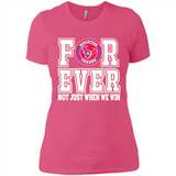 Houston Texans Forever For ever not just when we win - Ladies' Boyfriend T-Shirt
