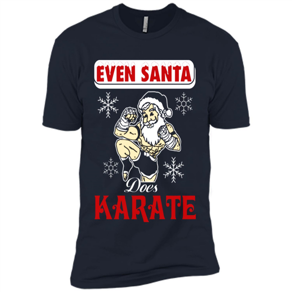 Even Santa Does Karate - Funny Karate - Premium Short Sleeve T-Shirt