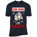 Even Santa Does Karate - Funny Karate - Premium Short Sleeve T-Shirt