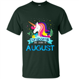 Unicorns are born in August Birthday Rainbow Gift Custom Ultra Cotton