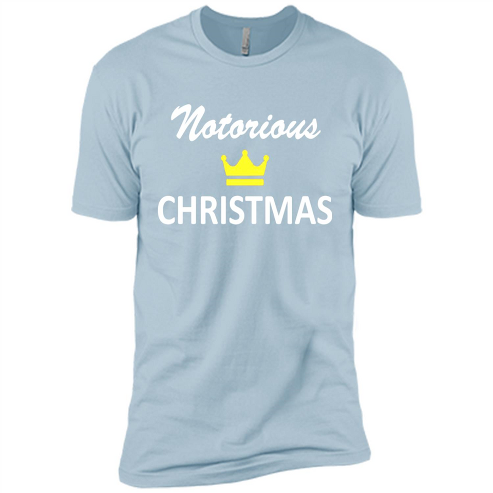 Notorious Christmas - Funny Ls - Premium Short Sleeve T-Shirt