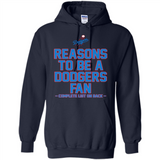 Reasons to be a Los Angeles Dodgers Fan Complete List on Back - Hoodie
