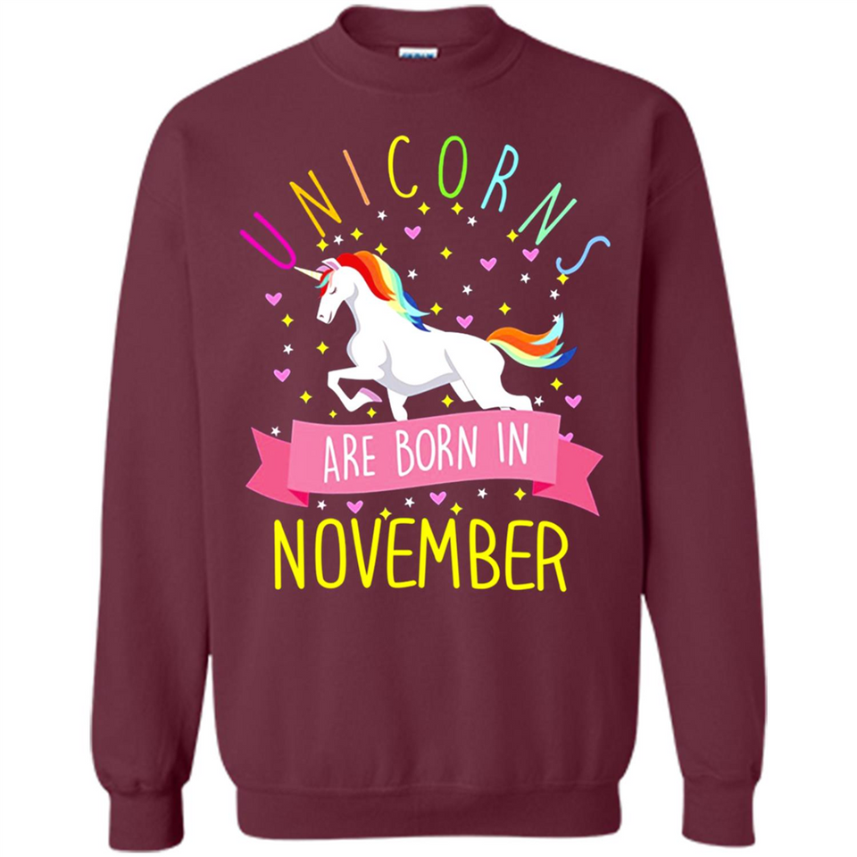 Unicorns Are Born In November T Shirt Hoodie Sweater