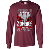 I Would Push You In Front Of Zombies To Save My Elephant