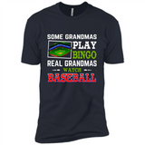 Some Grandmas Play Bingo Real Grandmas Watch Baseball