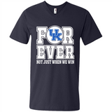 Kentucky Wildcats Forever For ever not just when we win - Men's V-Neck