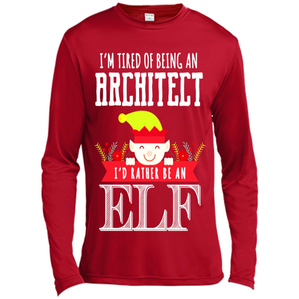 Tired Architect I'd Rather Be An Elf Christmas - Canvas Long Sleeve T-Shirt