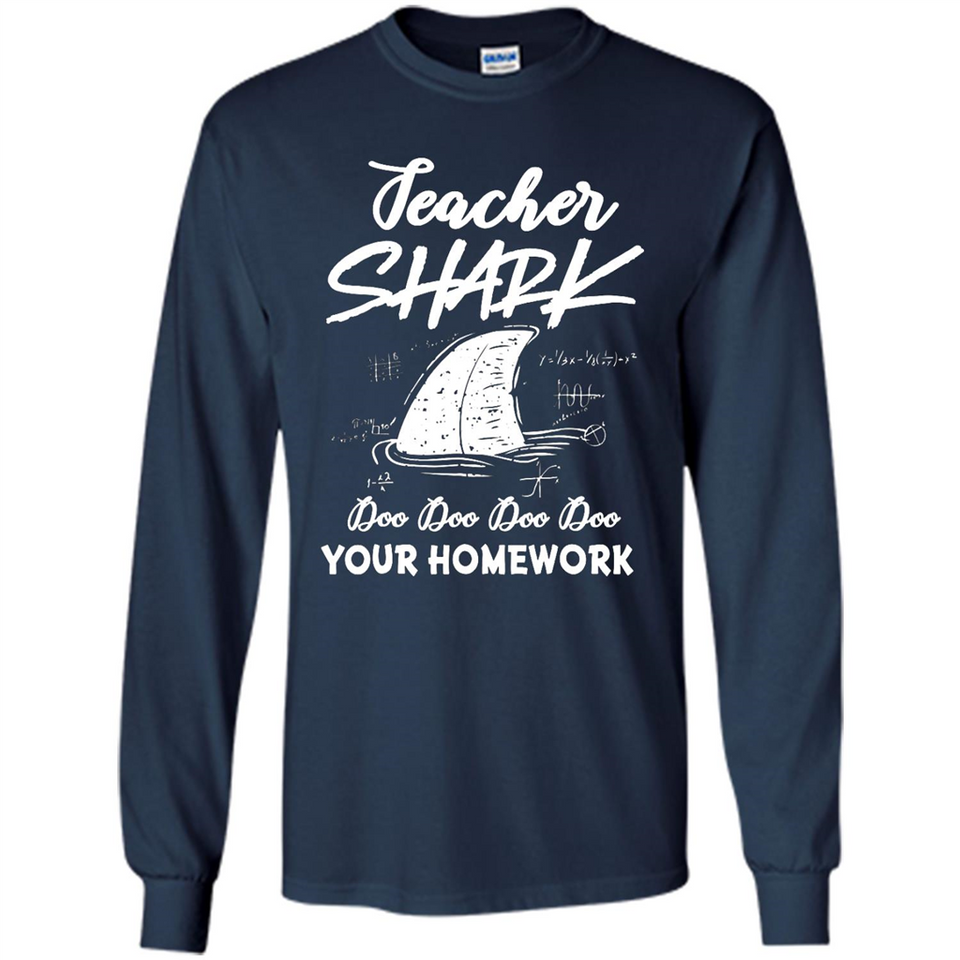 Teacher Shark Doo Doo Doo Your Homework Shirt Ladies' Boyfriend