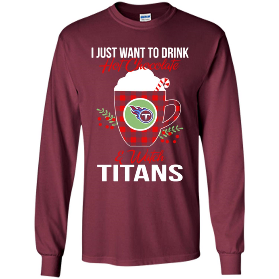 I Just Want To Drink Hot Chocolate & Watch Tennessee Titans Ugly Christmas Sweater PINGPONG