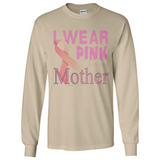 Breast cancer awareness mother - Long Sleeve T-Shirt