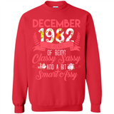 December 1982 36 Years Of Being Classy Sassy - Sweatshirt