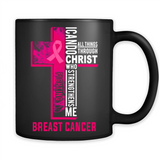 I can do all things through christ who strengthens me fighting Br ast Cancer Jesus