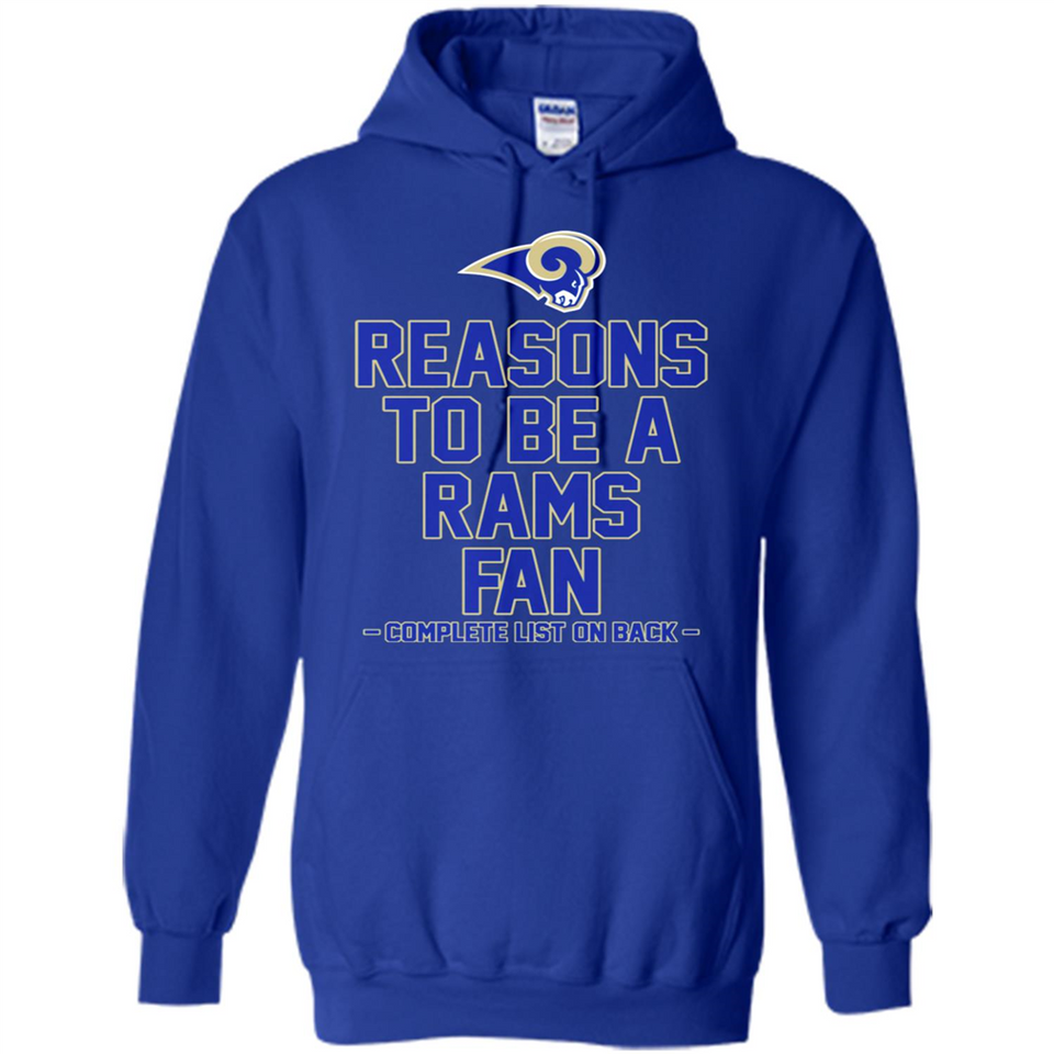 Reasons to be a Los Angeles Rams Fan Complete List on Back - Hoodie