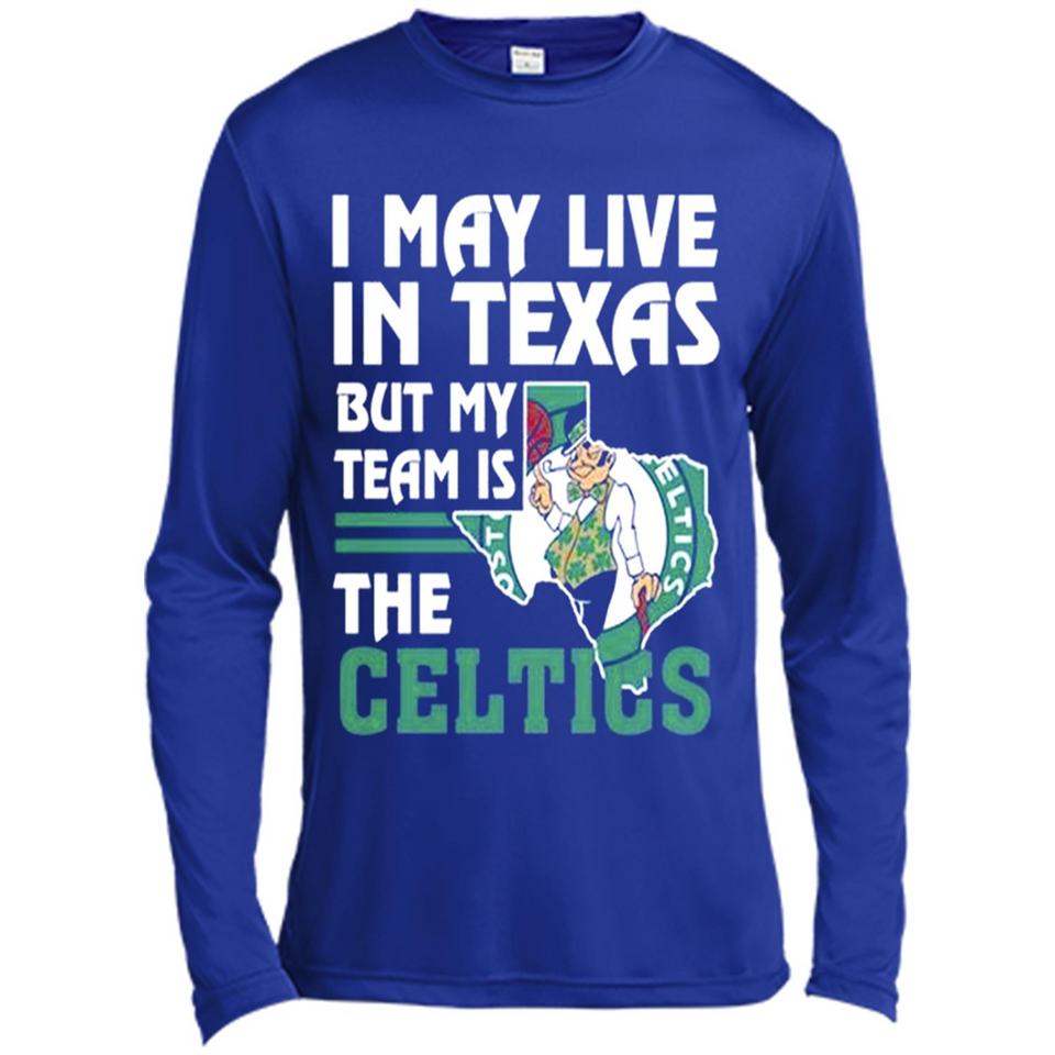 I May Live In Texas But My Team Is The Celtics - Canvas Long Sleeve T-Shirt
